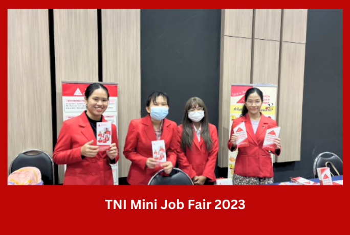 TNI Mini Job Fair 2023 สถาบันเทคโนโลยีไทย-ญี่ปุ่น