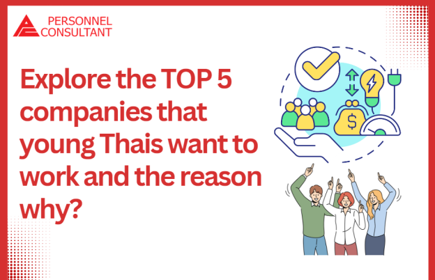 Explore the TOP 5 companies that young Thais want to work and the reason why?