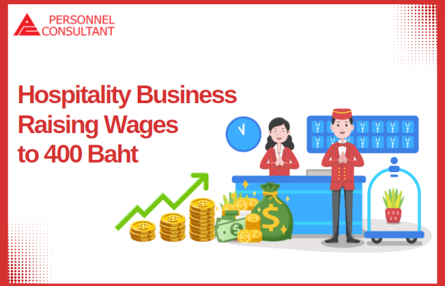 Hospitality Business : Raising Wages to 400 Baht, Setting the Standard in 10 Tourist Provinces