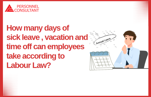 How many days of sick leave , vacation and time off can employees take according to Labour law?
