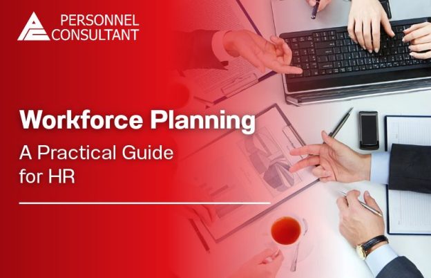 Workforce Planning: A Practical Guide for HR